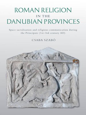 cover image of Roman Religion in the Danubian Provinces